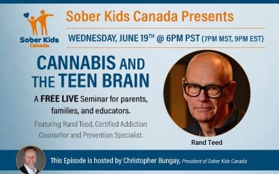 Sober Kids Canada Podcast – Cannabis and the Teen Brain